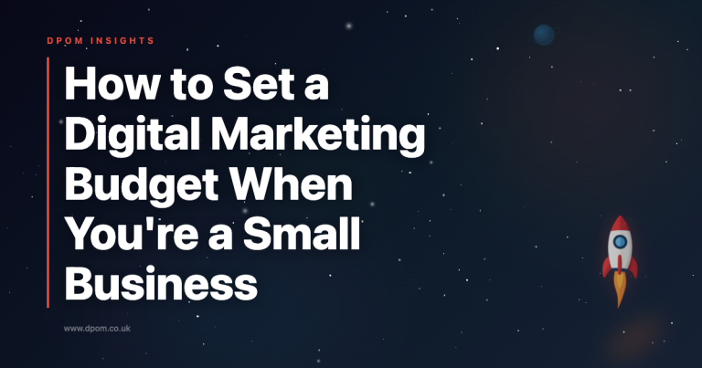 How to Set a Digital Marketing Budget When You’re a Small Business