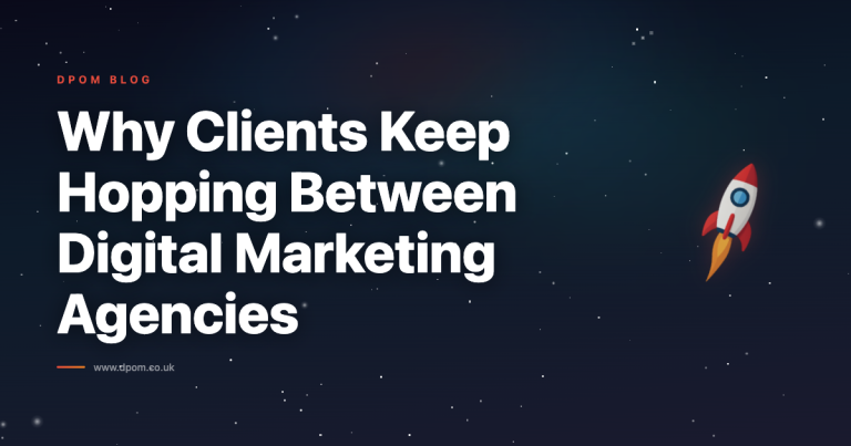 Why Clients Keep Hopping Between Digital Marketing Agencies (And Why It’s Usually Their Fault)