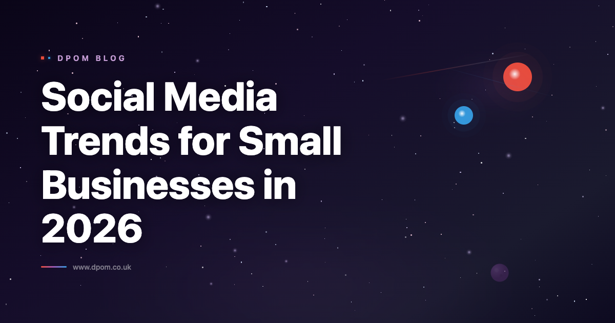 Social Media Trends for Small Businesses in 2026