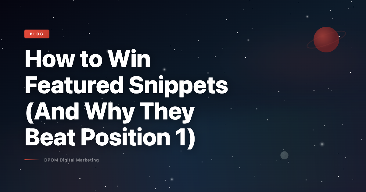 How to Win Featured Snippets (And Why They Beat Position 1)