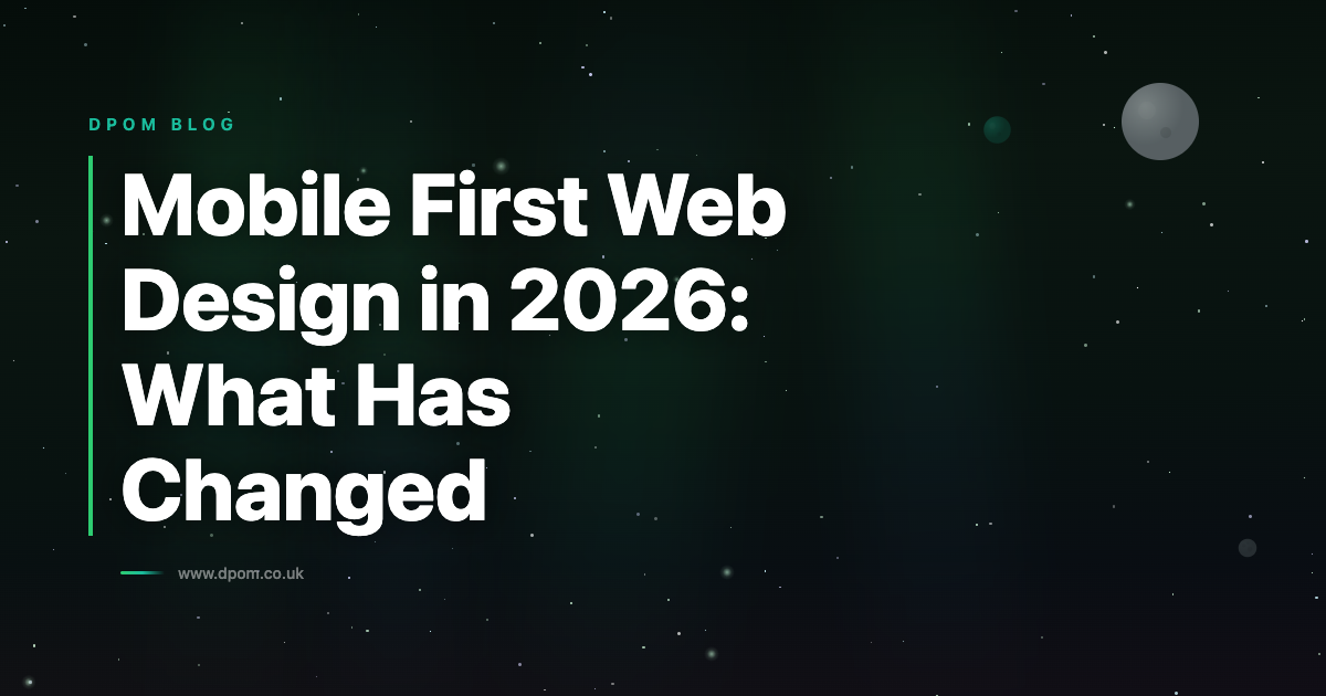 Mobile First Web Design in 2026: What Has Changed
