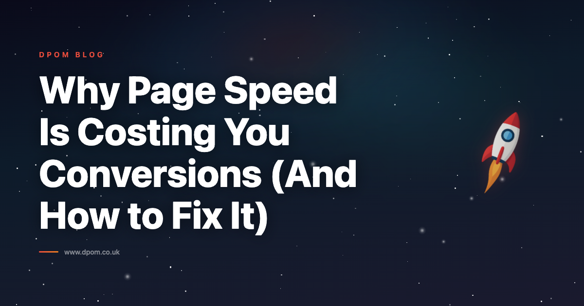 Why Page Speed Is Costing You Conversions (And How to Fix It)