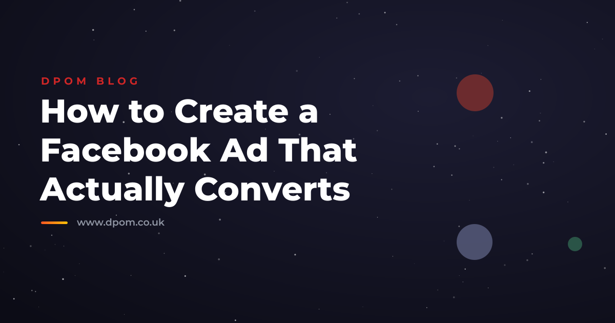 How to Create a Facebook Ad That Actually Converts