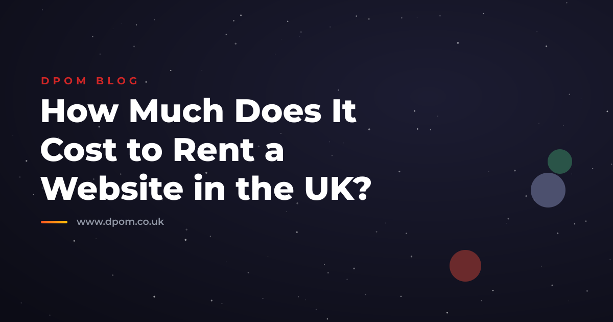 How Much Does It Cost to Rent a Website in the UK?