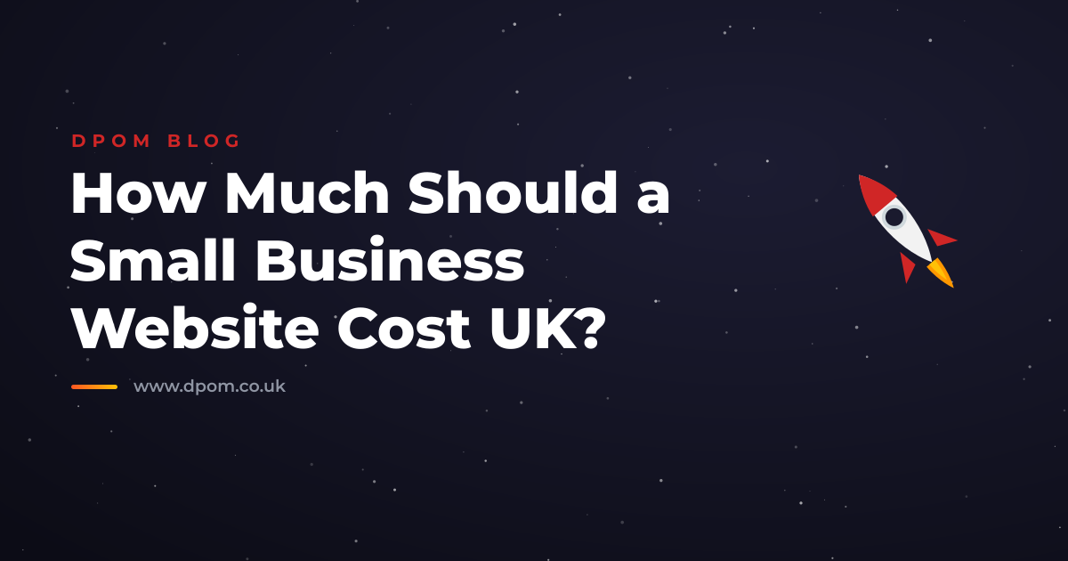 How Much Should a Small Business Website Cost UK?