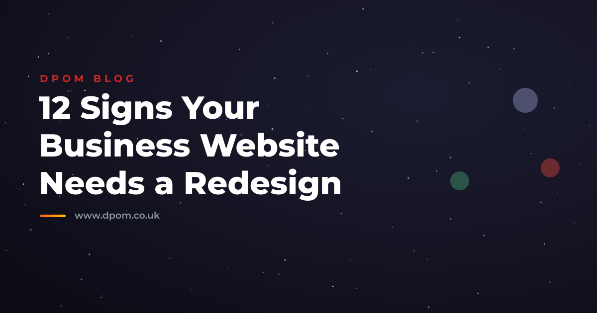 12 Signs Your Business Website Needs a Redesign