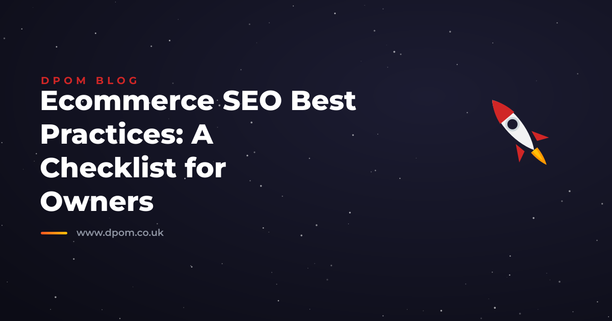 Ecommerce SEO Best Practices: A Checklist for Owners