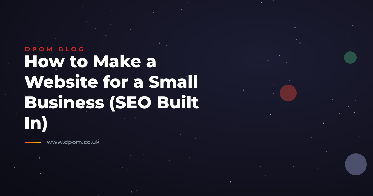 How to Make a Website for a Small Business (SEO Built In)
