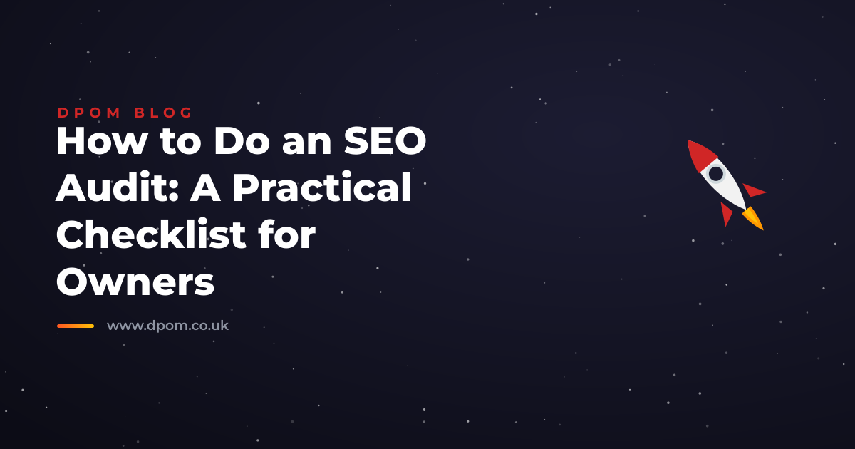 How to Do an SEO Audit: A Practical Checklist for Owners
