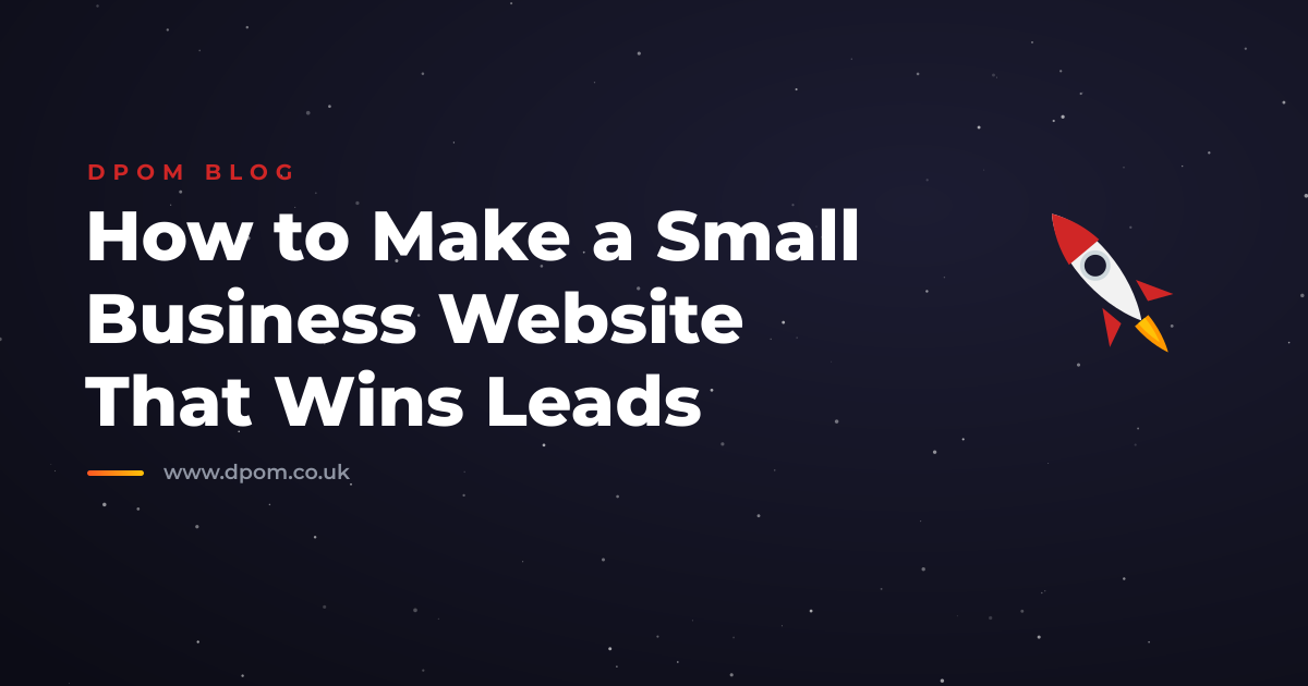 How to Make a Small Business Website That Wins Leads