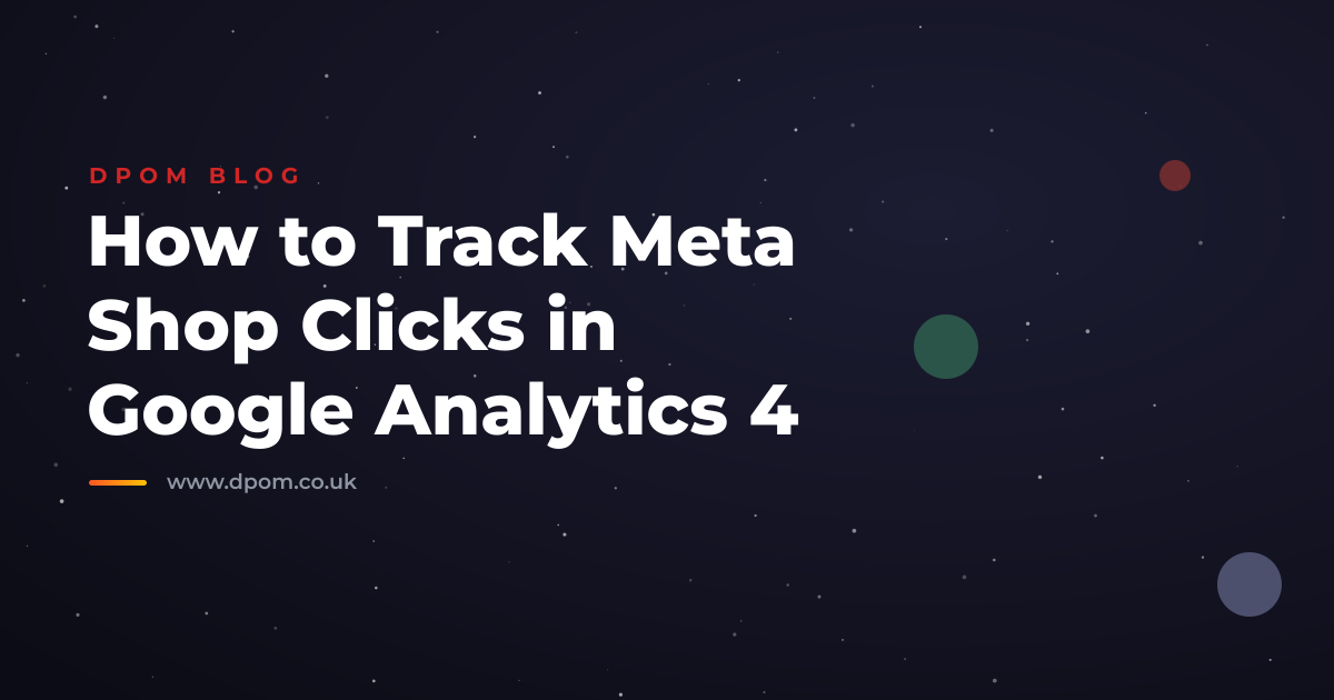How to Track Meta Shop Clicks in Google Analytics 4
